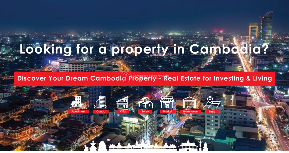 Cambodia Real Estate for Investing & Living