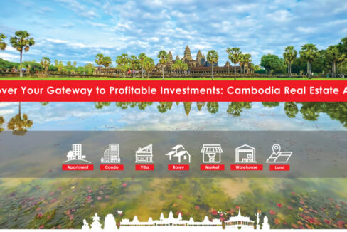 Discover Your Gateway to Profitable Investments: Cambodia Real Estate Awaits