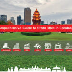 Comprehensive Guide to Strata Titles in Cambodia